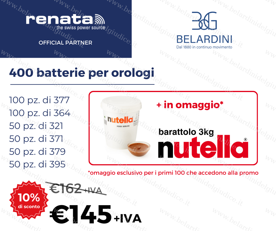PROMO 400 pile Renata + Barattolo 3Kg Nutella